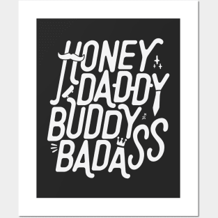 Honey Daddy Buddy Badass Funny Sarcastic Father’s Day Posters and Art